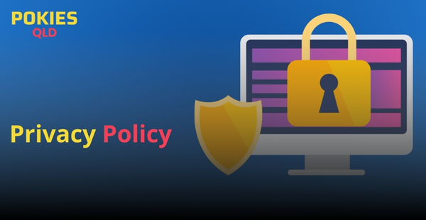 PokiesQLD Privacy policy